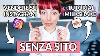 Vendere su Instagram (anche senza sito web) + Tutorial Milkshake