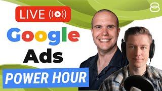  Google Ads LIVE POWER HOUR: Knowledge Bombs and Secret Strategies to Scale your Business