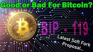 Latest Bitcoin Soft Fork Proposal: BIP-119/CTV