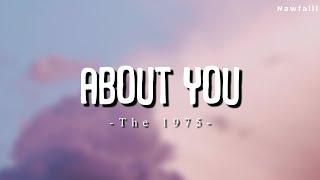 The 1975 - About You (Lyric Video)