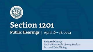 Ninth Triennial Section 1201 Public Hearings - Proposed Class 3 - April 17, 2024 (Part 1)