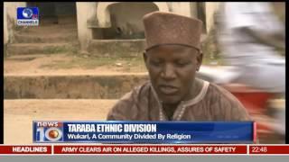 Taraba Ethnic Division: A Look At Wukari, A Community Divided By Religion