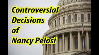 Nancy Pelosi's Bold Decisions: The Controversies Explored