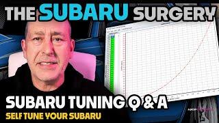 The SUBARU Surgery EP38: Self Tuning Q & A