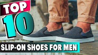 Top 10 Best Slip On Shoes For Men (2024)