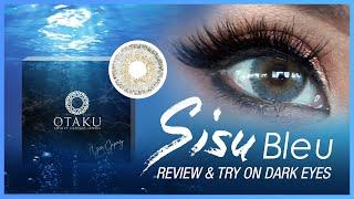 *NEW* OTAKU LENS "SISU BLEU" REVIEW & TRY ON DARK EYES [SIGNATURE SERIES]