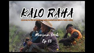 Kalo Raha, a mysterious lake in Ruby valley || EP-03 #rubyvalley #nepal #trekking