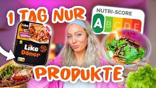 1 TAG nur NUTRI SCORE A PRODUKTE essen! 