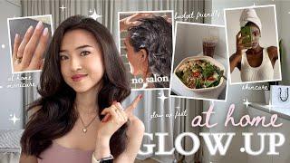 How to Glow Up AT HOME  | glow up fast, self care habits, skincare + nail care tips, meal ideas