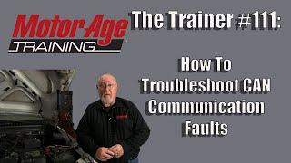The Trainer #111:  How To Troubleshoot CAN Communication Faults