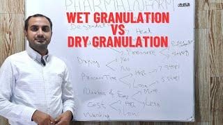 Difference Between Wet Granulation & Dry Granulation