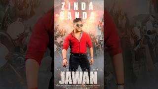 ZINDA BANDA ️@RedChilliesEntertainment      #trending #viral #jawan #srk  (Mr.editor suraj)