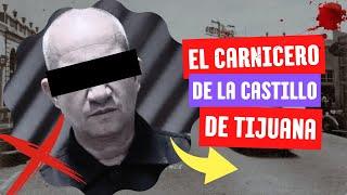 El Extraño Caso de un "Carnicero" en Tijuana