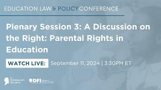 Plenary Session 3: A Discussion on the Right: Parental Rights in Education [ELPC 2024]