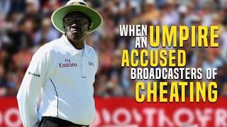 When an Umpire Accused Broadcasters of Doctoring Images & Changing Results | A Cricket History