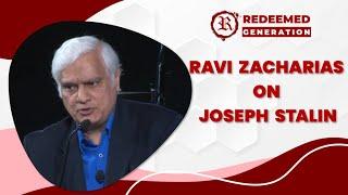 Dr  Ravi Zacharias on Joseph Stalin - Journey from Seminary to Aethism