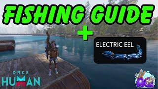 Once Human | Fishing Guide & Electric Eel CBT3 | OnceHumanBeta