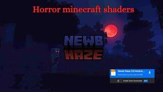 Newb X Haze / minecraft horror shaders 