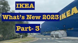 WHAT’S NEW AT IKEA SHOP 2023  Part-3 / IKEA Store tour with me / New products in IKEA 2023 / UK