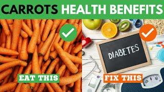 10 Health Benefits of Carrots Everyone Should Know