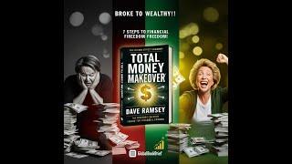 The Total Money Makeover Review | Dave Ramsey’s 7 Steps to Financial Freedom Must-Read Book Summary