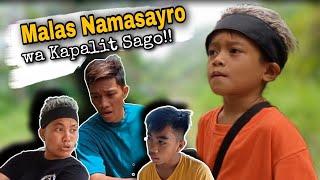 Malas Namasayro" Wa kapalit Sago | Bisaya Vines.