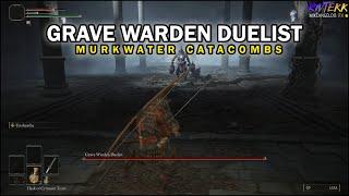 How to easily defeat GRAVE WARDEN DUELIST in ELDEN RING (MURKWATER CATACOMBS)