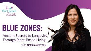 Blue Zones: Ancient Secrets to Longevity Through Plant-Based Living