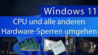 Windows 11 Installation - CPU und alle anderen Sperren umgehen (bei inkompatibler Hardware)