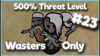 Close Quarter Battles! - Rimworld 5x Threat Level Challenge #23