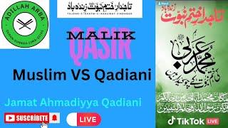 3201 - Malik Qasir Broad on Jamat Ahmadiyya Qadiani