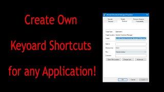 Create Custom ShortCut for Any Application || Window 7/8/8.1/10 ||