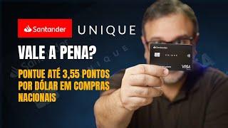 Cartão Santander Unique - Tudo que vc precisa saber!