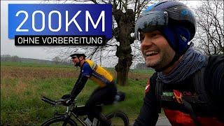 200km Rad Brevet  OHNE VORBEREITUNG 