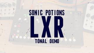 Sonic Potions LXR - Tonal Demo