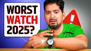 Dont Buy This Watch in 2025..!!