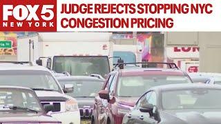 Judge rejects stopping NYC congestion pricing