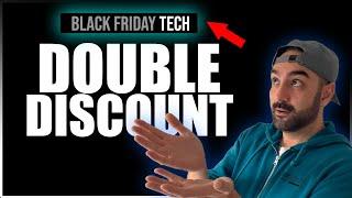 How to get double discounts on Tech !