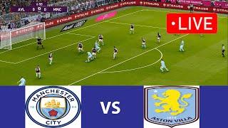 LIVE: Manchester City vs Aston Villa | Premier League I Man City Football Live Match I Pes 21