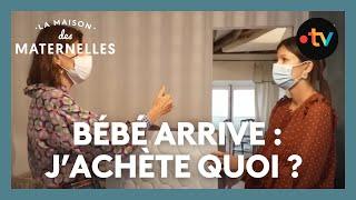 Mon bébé arrive : j'achète quoi ? - La Maison des maternelles #LMDM