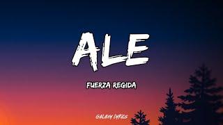 Fuerza Regida - Ale (LETRA)