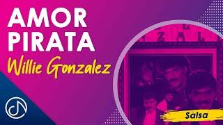 Amor Pirata - Willie Gonzalez (Audio Cover)