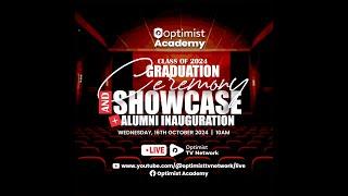 WATCH LIVE:  OPTIMIST ACADEMY CLASS OF 2024 GRADUARTION CEREMONY & SHOWCASE