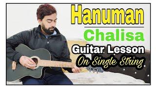 Hanuman Chalisa Guitar Lesson/Tabs | Single String | Kaustubh Soni