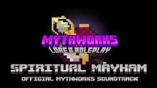 Mythworks Soundtrack - Spiritual Mayham