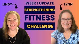 Strengthening Fitness Challenge! Week 1 Update!