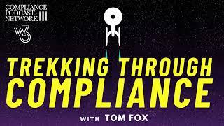 Trekking Through Compliance, Episode 79: Compliance Leadership Lesson from Turnabout Intruder