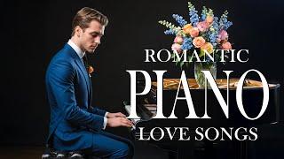 50 Beautiful Timeless Instrumentals to Melt Your Heart - SOOTHING ROMANTIC Piano Music