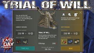 TRIAL OF WILL - SEASON 16 - LDOE - Last Day On Earth