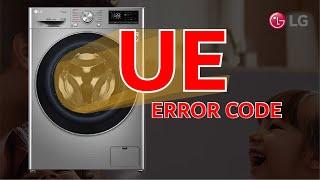 [LG Front Load Washer] Troubleshooting UE Error (Unbalanced Load Error)